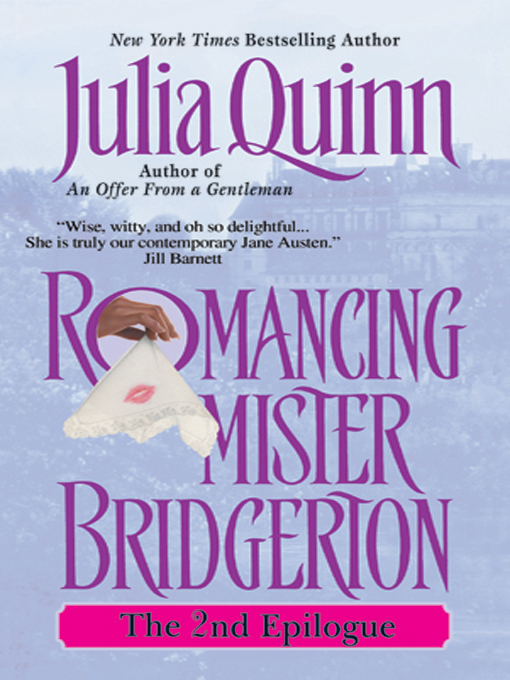 Title details for Romancing Mister Bridgerton by Julia Quinn - Wait list